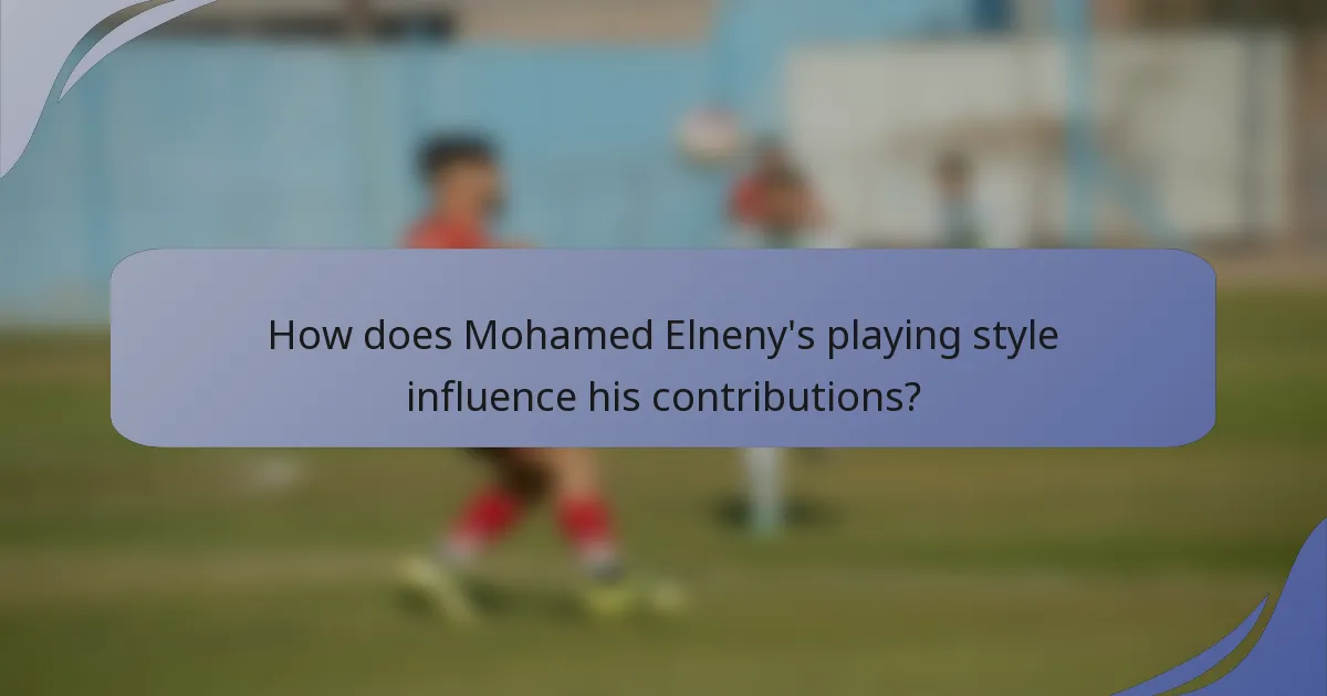How does Mohamed Elneny's playing style influence his contributions?