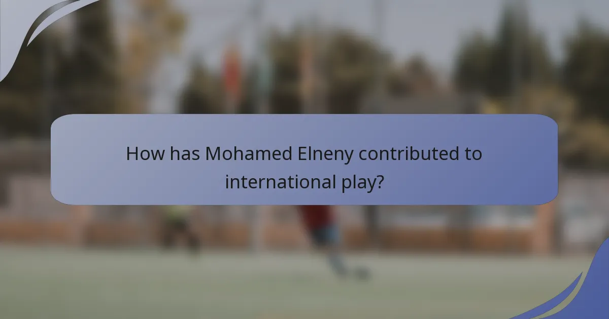 How has Mohamed Elneny contributed to international play?