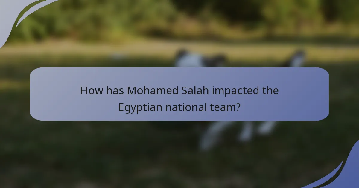 How has Mohamed Salah impacted the Egyptian national team?