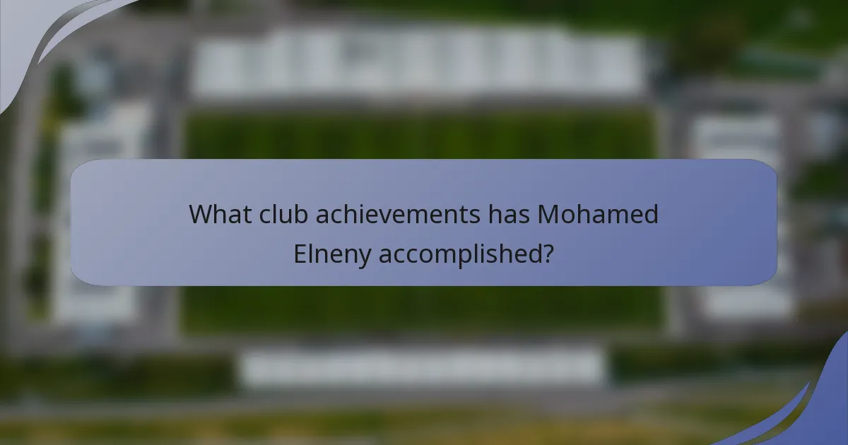 What club achievements has Mohamed Elneny accomplished?
