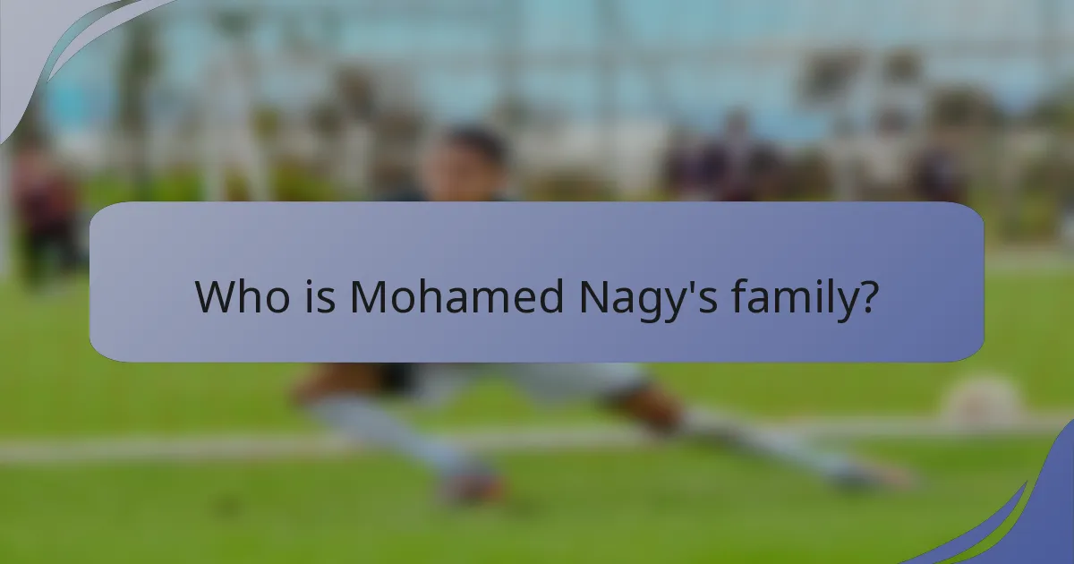 Who is Mohamed Nagy's family?